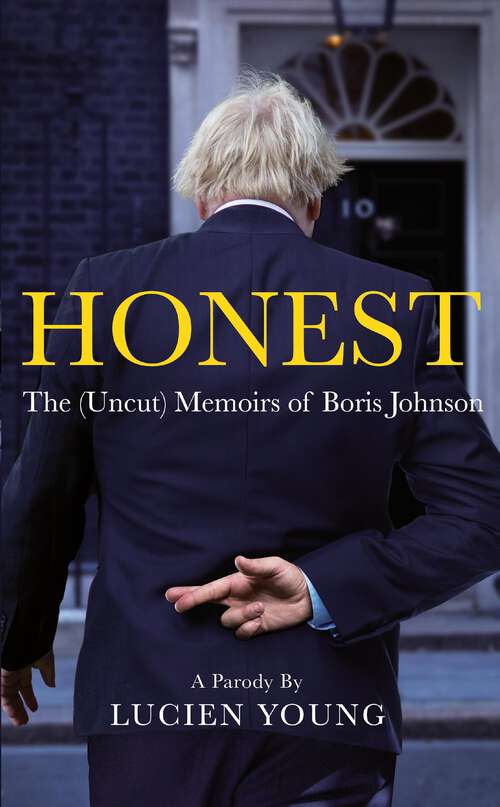 Book cover of HONEST: The (Uncut) Memoirs of Boris Johnson