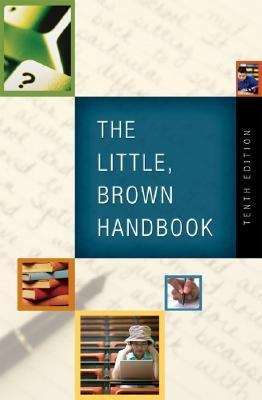 The Little, Brown Handbook (10th Edition)