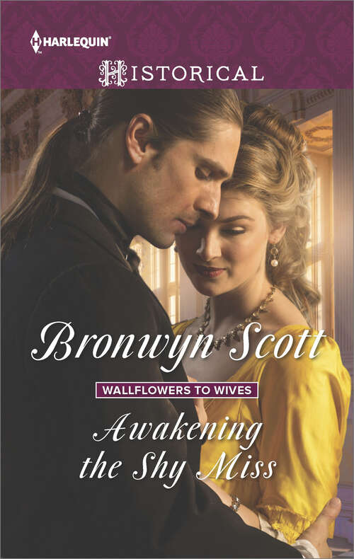Book cover of Awakening the Shy Miss (Wallflowers to Wives #2)