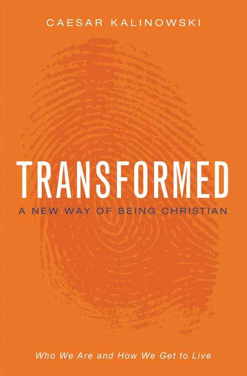 Book cover of Transformed: A New Way of Being Christian