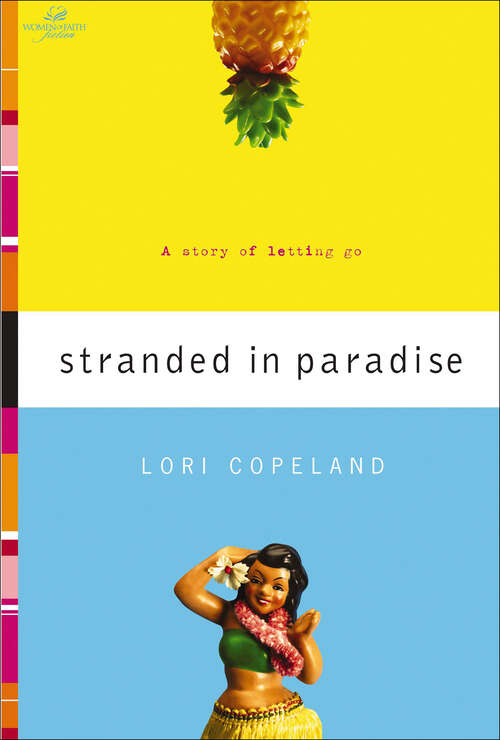 Book cover of Stranded in Paradise: A Story of Letting Go