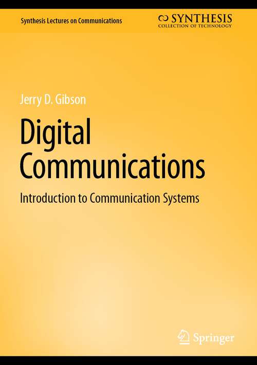 Book cover of Digital Communications: Introduction to Communication Systems (1st ed. 2023) (Synthesis Lectures on Communications)