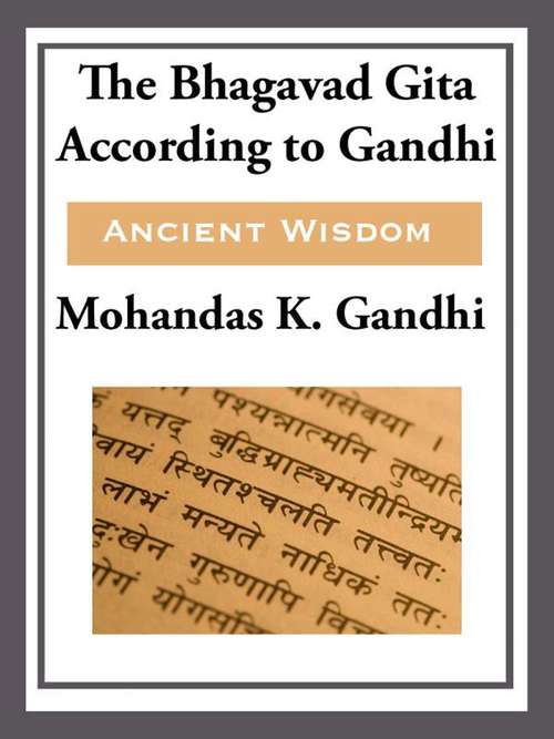 Book cover of The Bhagavad Gita According to Gandhi