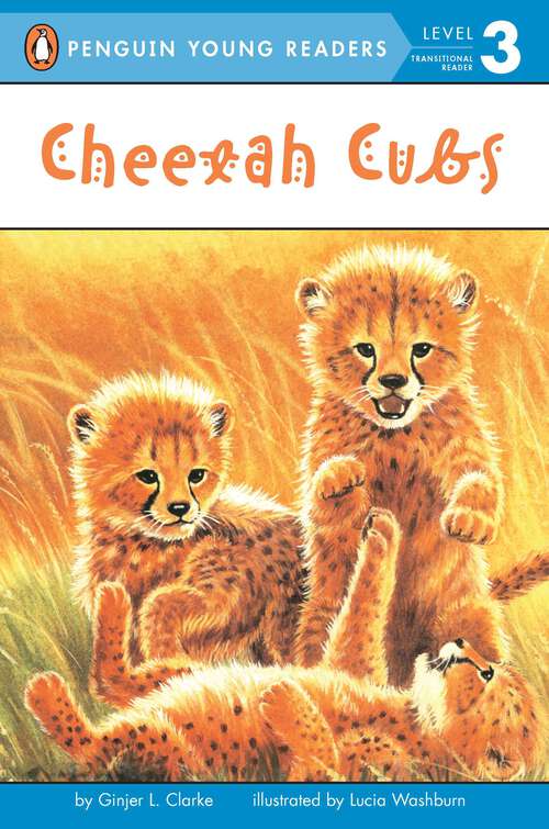 Book cover of Cheetah Cubs (Penguin Young Readers, Level 3)
