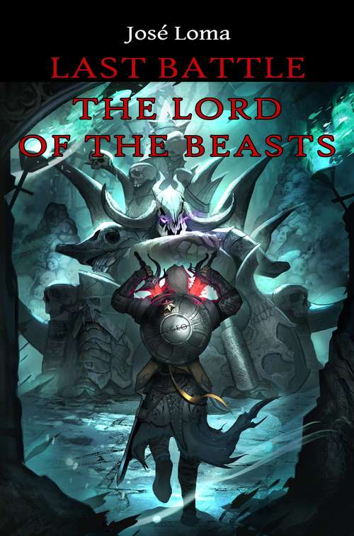 Book cover of Last Battle: The Lord of the Beasts: The Lord of the Beasts