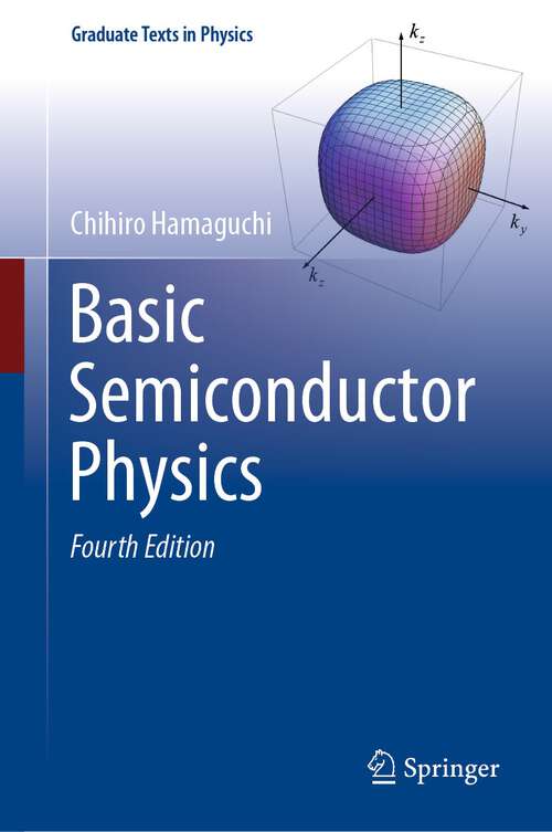 Book cover of Basic Semiconductor Physics (4th ed. 2023) (Graduate Texts in Physics)