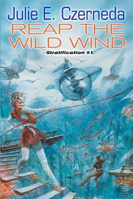 Reap the Wild Wind (Stratification #1)
