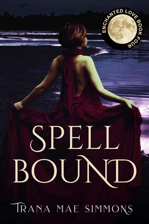 Book cover of Spellbound (Enchanted Love #4)
