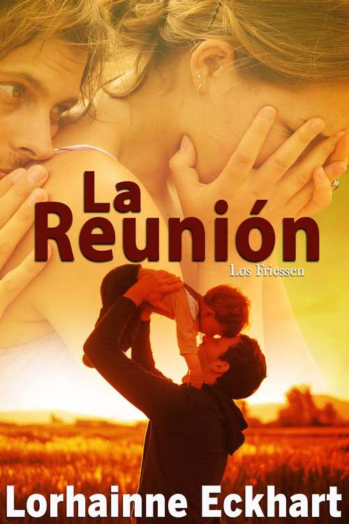 Book cover of La Reunión (Los Friessen #1)