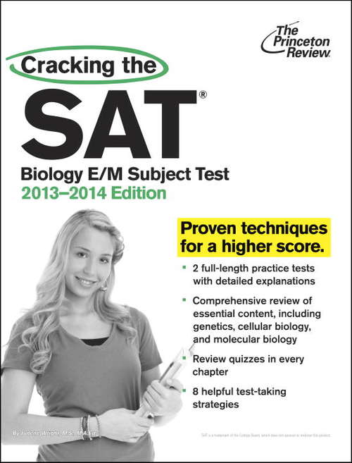 Book cover of Cracking the SAT Biology E/M Subject Test, 2013-2014 Edition