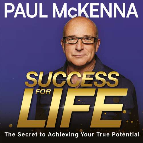 Book cover of Success For Life: The Secret to Achieving Your True Potential