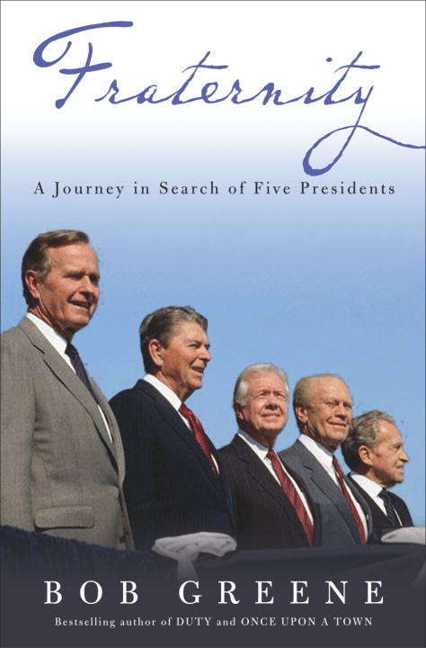 Book cover of Fraternity: A Journey in Search of Five Presidents