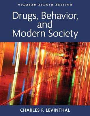 Book cover of Drugs, Behavior, And Modern Society (Eighth Edition)