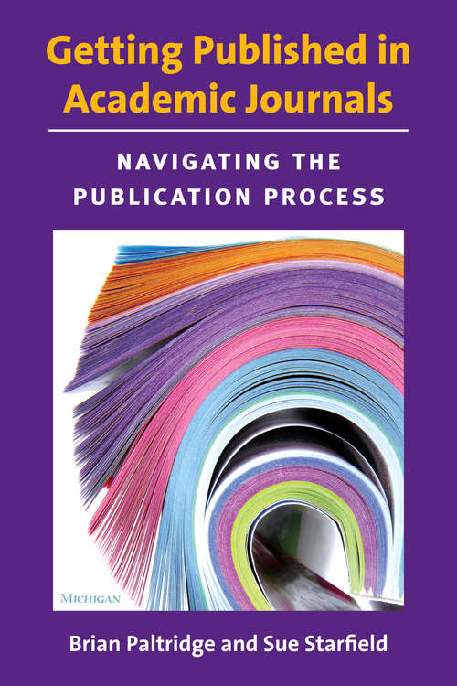 Book cover of Getting Published in Academic Journals: Navigating the Publication Process