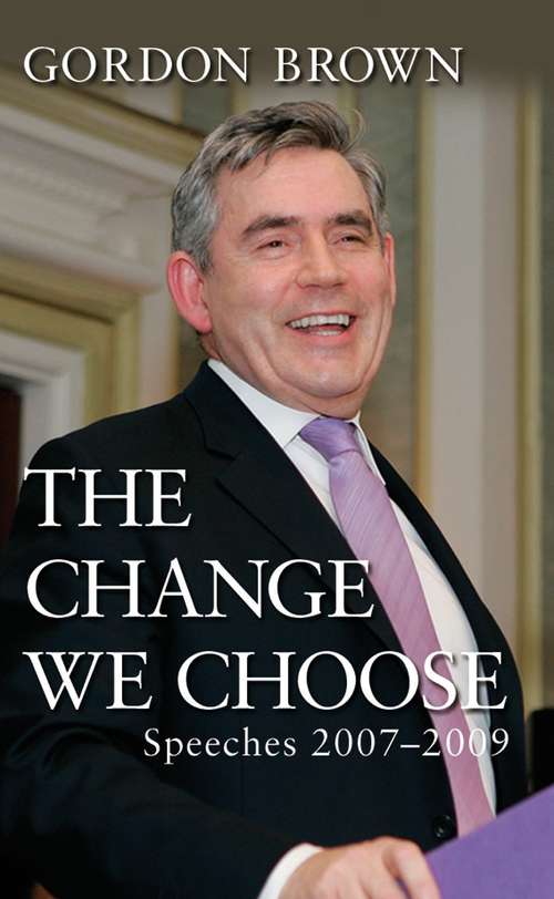 Book cover of The Change We Choose: Speeches 2007-2009