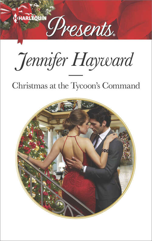 Christmas at the Tycoon's Command: A Christmas Bride For The King Captive For The Sheikh's Pleasure Christmas At The Tycoon's Command Innocent In The Billionaire's Bed (The Powerful Di Fiore Tycoons #1)