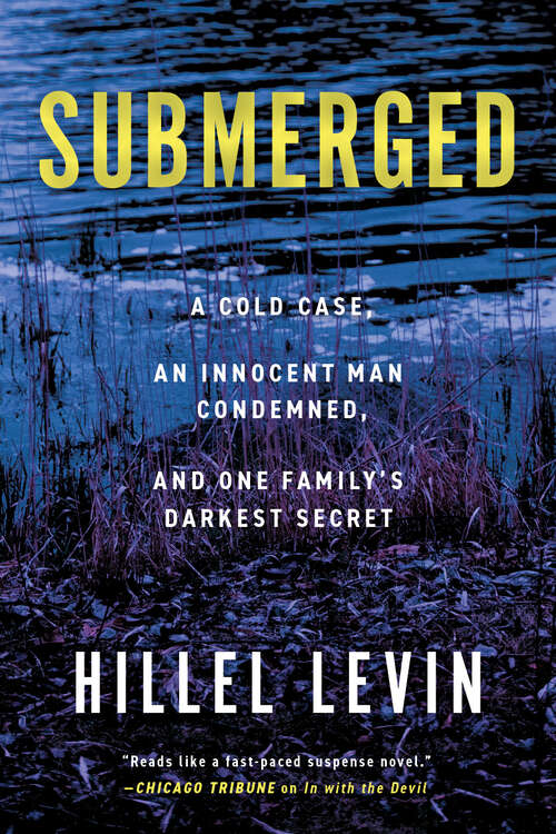 Book cover of Submerged: How a Cold Case Condemned an Innocent Man to Hide a Family's Darkest Secret