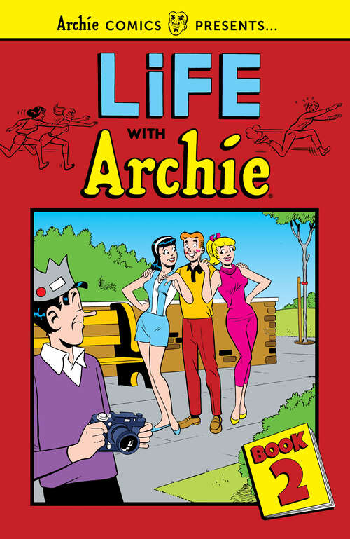 Book cover of Life with Archie Vol. 2 (Archie Graphic Novels #2)