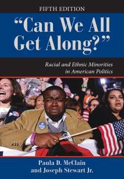 Book cover of "Can We All Get Along?" Racial and Ethnic Minorities in American Politics (5th Edition)