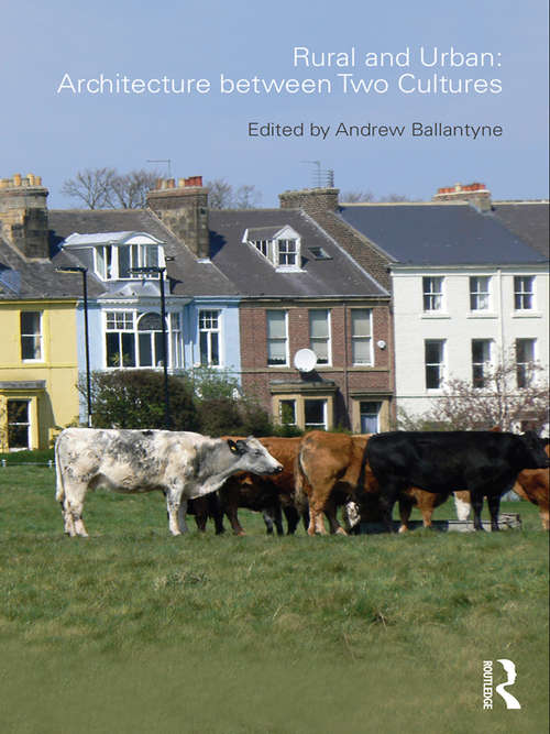 Book cover of Rural and Urban: Architecture Between Two Cultures