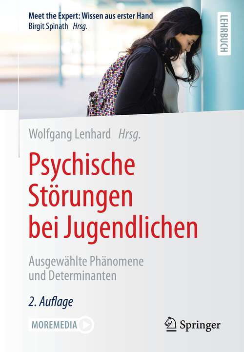 Book cover of Psychische Störungen bei Jugendlichen: Ausgewählte Phänomene und Determinanten (2. Aufl. 2022) (Meet the Expert: Wissen aus erster Hand)