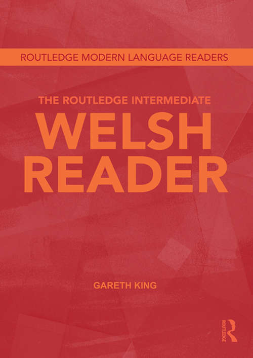 Book cover of The Routledge Intermediate Welsh Reader