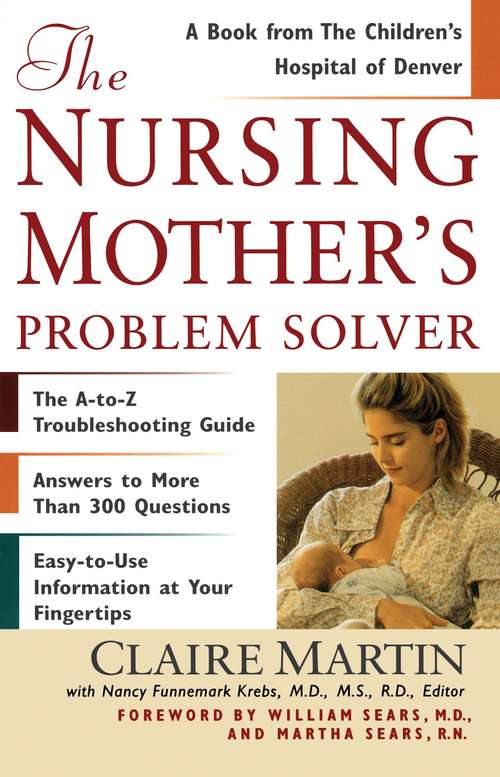 The Nursing Mother’s Problem Solver