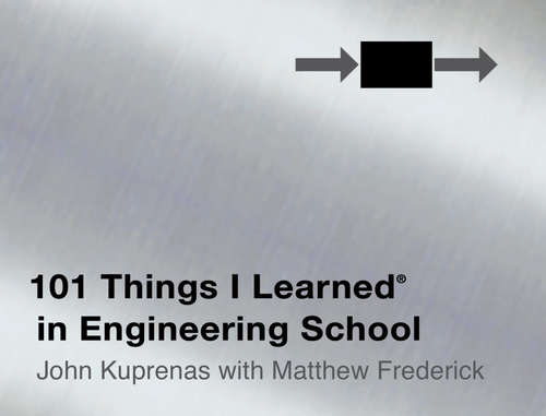 Book cover of 101 Things I Learned in Engineering School (R)