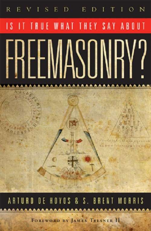 Book cover of Is it True What They Say About Freemasonry?