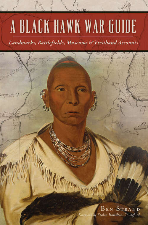 Book cover of A Black Hawk War Guide: Landmarks, Battlefields, Museums & Firsthand Accounts (Military)