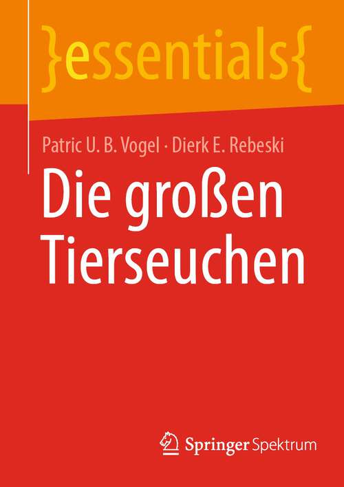 Book cover of Die großen Tierseuchen (1. Aufl. 2023) (essentials)