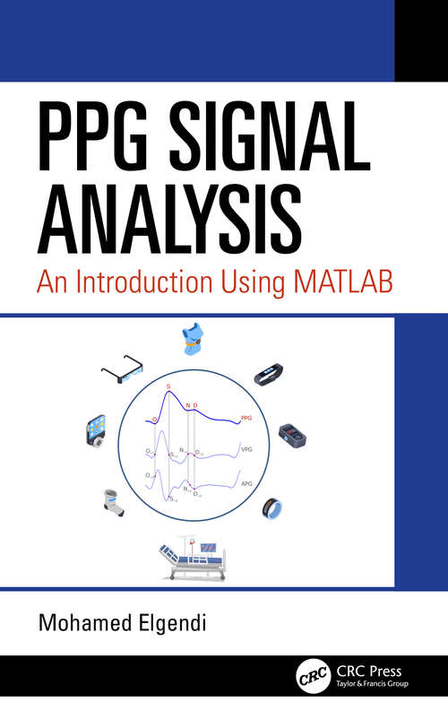 Book cover of PPG Signal Analysis: An Introduction Using MATLAB®