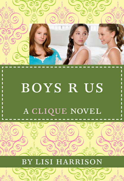 Book cover of Boys "R" Us (The Clique #11)