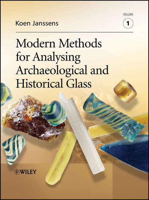 Book cover of Modern Methods for Analysing Archaeological and Historical Glass
