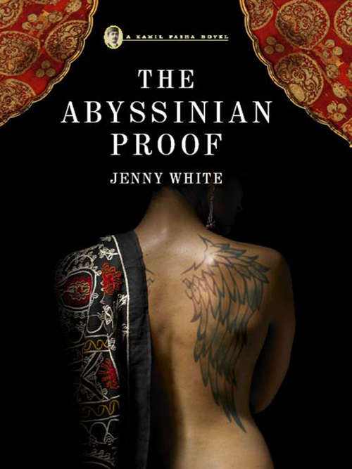 Book cover of The Abyssinian Proof: A Kamil Pasha Novel (Kamil Pasha Novels)