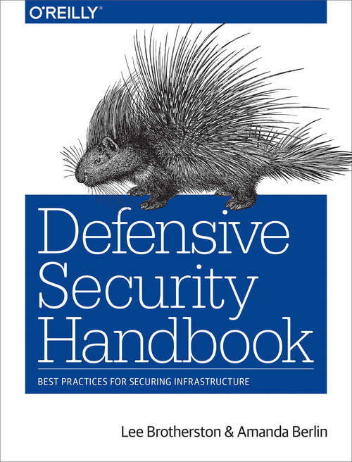 Book cover of Defensive Security Handbook: Best Practices for Securing Infrastructure