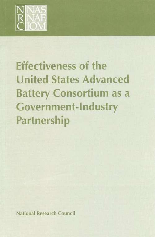 Book cover of Effectiveness of the United States Advanced Battery Consortium as a Government-Industry Partnership