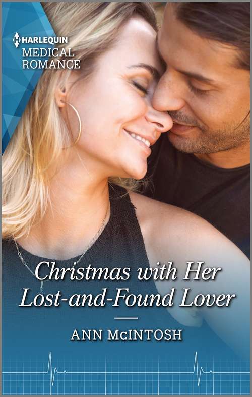 Christmas with Her Lost-and-Found Lover: The Icelandic Doc's Baby Surprise / Christmas With Her Lost-and-found Lover (Mills And Boon Medical Ser.)