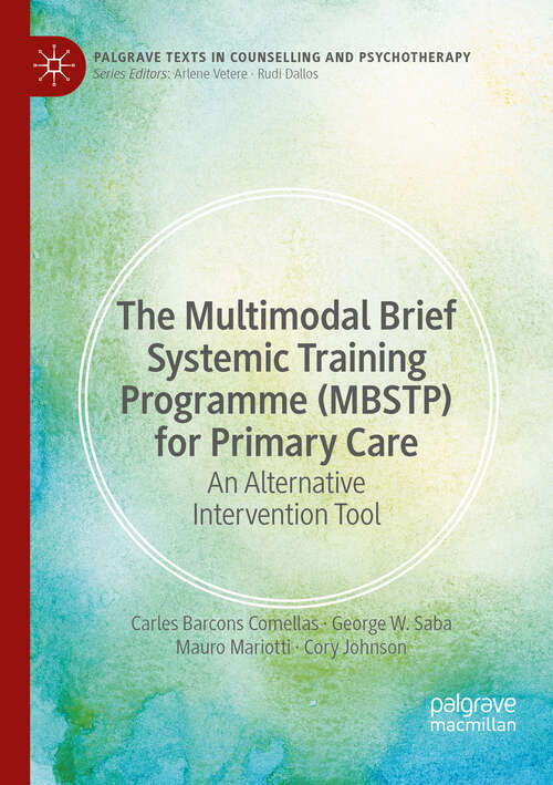 Book cover of The Multimodal Brief Systemic Training Programme: An Alternative Intervention Tool (Palgrave Texts in Counselling and Psychotherapy)