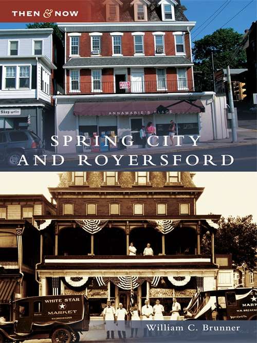 Book cover of Spring City and Royersford