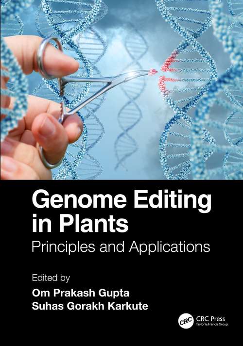 Genome Editing in Plants: Principles and Applications