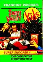 Book cover of The Case of the Christmas Thief (Sweet Valley Kids Super Snooper #4)