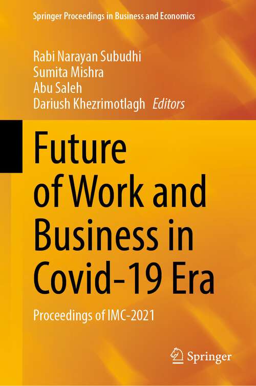 Book cover of Future of Work and Business in Covid-19 Era: Proceedings of IMC-2021 (1st ed. 2022) (Springer Proceedings in Business and Economics)