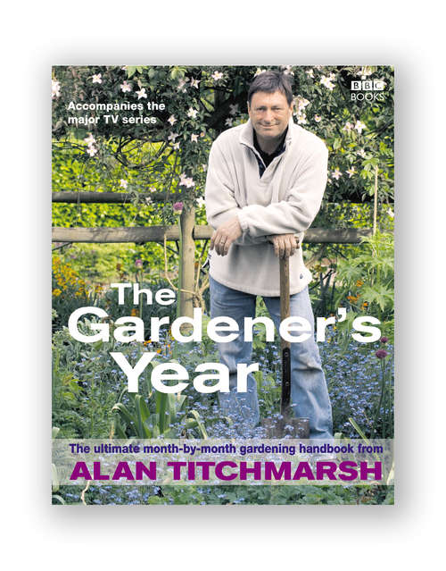 Book cover of Alan Titchmarsh the Gardener's Year