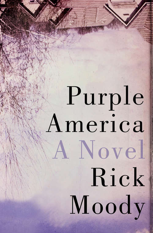 Purple America: A Novel (Literatura Ser.)