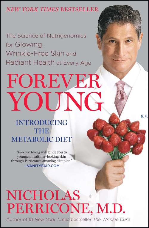 Book cover of Forever Young: The Science of Nutrigenomics for Glowing, Wrinkle-free Skin and Radiant Health at Every Age
