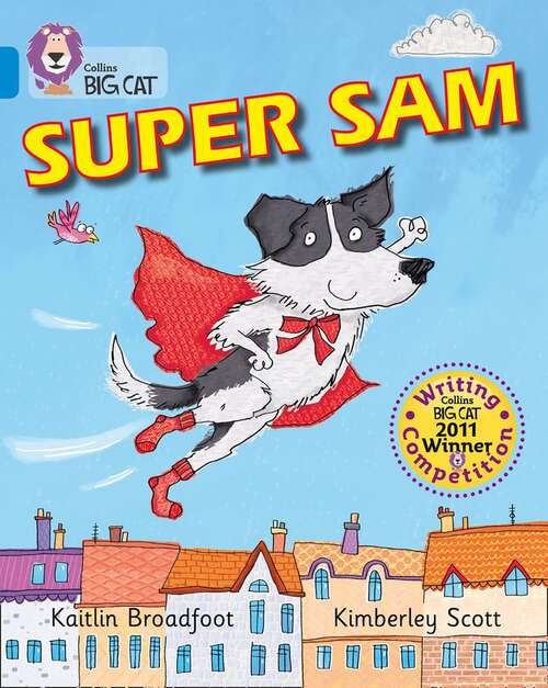 Book cover of Super Sam: Band 04/Blue (PDF): Band 04/Blue (Collins Big Cat Series)