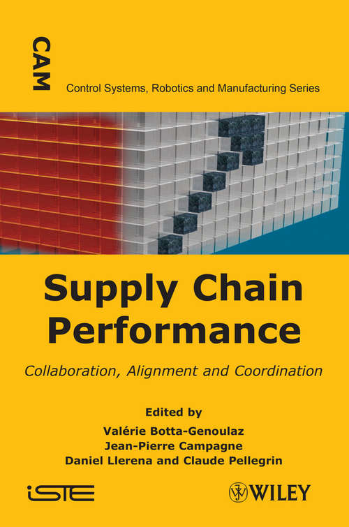 Supply Chain Performance: Collaboration, Alignment and Coordination