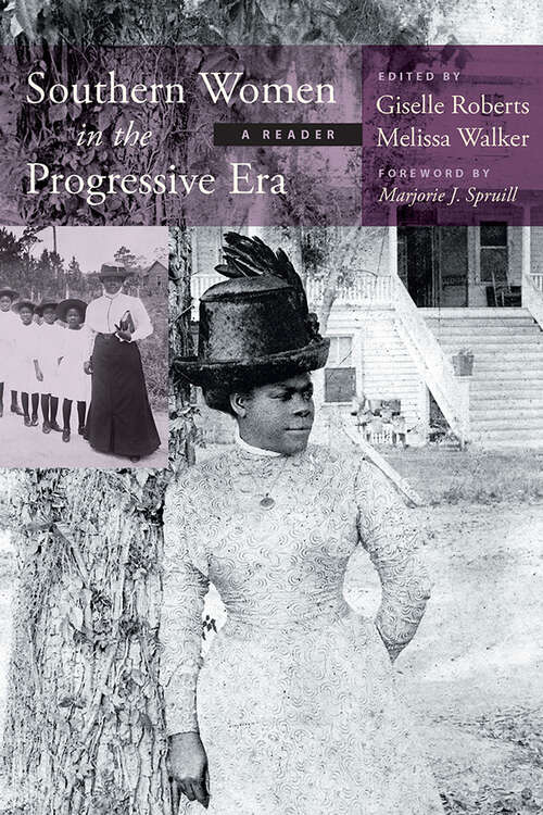 Southern Women in the Progressive Era: A Reader (Women's Diaries and Letters of the South)