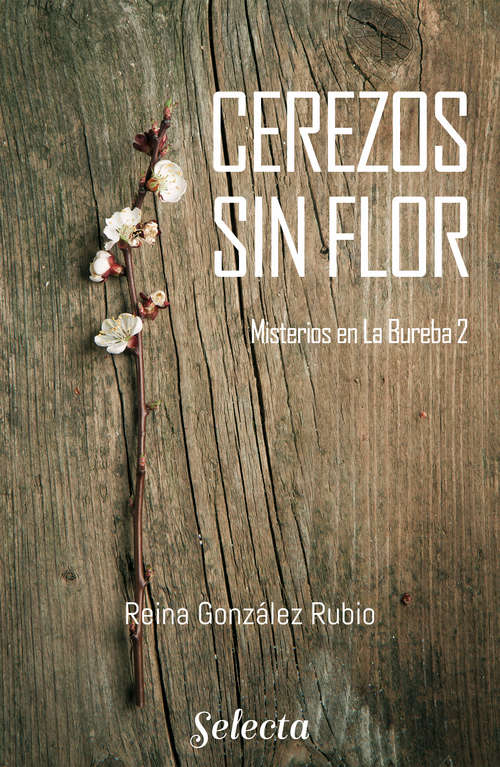 Book cover of Cerezos sin flor (Trilogía Misterios en la Bureba 2) (Trilogía Misterios en la Bureba: Volumen 2)